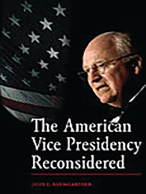 cover image of The American Vice Presidency Reconsidered